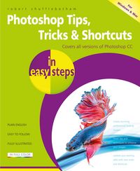 Produktbild: Photoshop Tips, Tricks & Shortcuts in easy steps