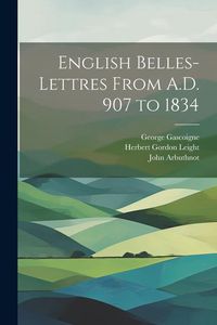 Produktbild: English Belles-Lettres From A.D. 907 to 1834