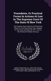Produktbild: Precedents, Or Practical Forms In Actions At Law In The Supreme Court Of The State Of New York