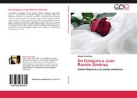 Produktbild: De G&oacute;ngora a Juan Ram&oacute;n Jim&eacute;nez