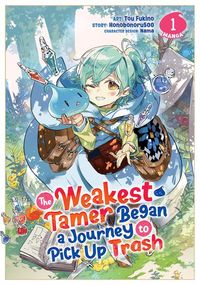 Produktbild: The Weakest Tamer Began a Journey to Pick Up Trash (Manga) Vol. 1