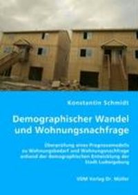 Produktbild: Wohnungsbedarf und Wohnungsnachfrage angesichts des demographischen Wandels