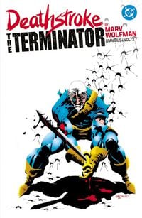 Produktbild: Deathstroke: The Terminator by Marv Wolfman Omnibus Vol. 2