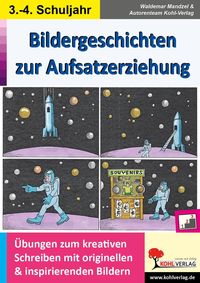 Bild vom Artikel Bildergeschichten zur Aufsatzerziehung / Klasse 3-4 vom Autor Waldemar Mandzel