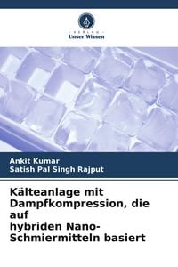Produktbild: K&auml;lteanlage mit Dampfkompression, die auf hybriden Nano-Schmiermitteln basiert