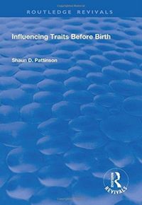 Produktbild: Pattinson, S: Influencing Traits Before Birth