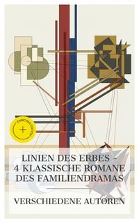 Produktbild: Linien des Erbes - 4 klassische Romane des Familiendramas