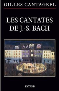 Produktbild: Les cantates de J.-S. Bach : textes, traductions, commentaires