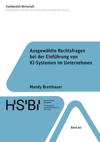 Produktbild: Ausgew&auml;hlte Rechtsfragen bei der Einf&uuml;hrung von KI-Systemen im Unternehmen