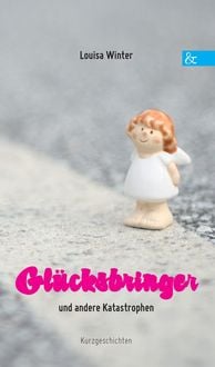 Produktbild: Winter, L: Gl&uuml;cksbringer und andere Katastrophen
