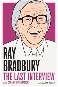 Produktbild: Ray Bradbury: The Last Interview