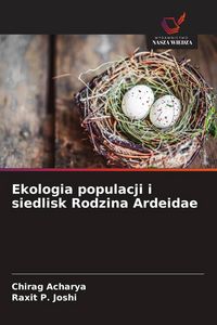 Produktbild: Ekologia populacji i siedlisk Rodzina Ardeidae