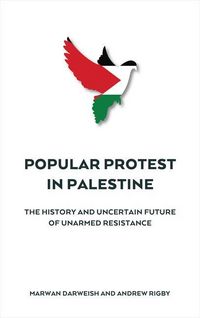 Produktbild: Darweish, M: Popular Protest in Palestine
