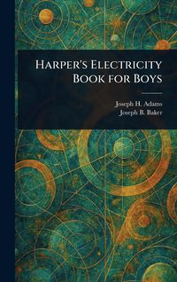 Produktbild: Harper's Electricity Book for Boys