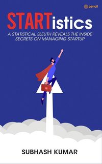 Produktbild: STARTistics - A statistical sleuth reveals the inside secrets on managing startup