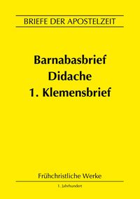 Produktbild: Barnabasbrief, Didache, 1.Klemensbrief