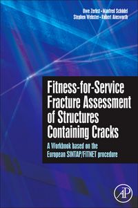 Produktbild: Fitness-for-Service Fracture Assessment of Structures Containing Cracks