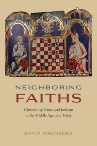 Produktbild: Nirenberg, D: Neighboring Faiths