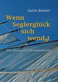 Produktbild: Wenn Seglergl&uuml;ck sich wendet
