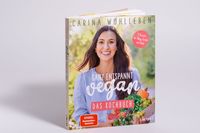 Ganz entspannt vegan – Das Kochbuch