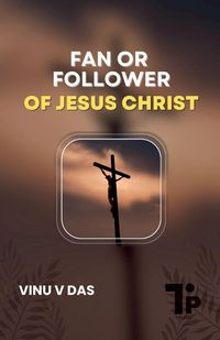 Produktbild: Fan or Follower of Jesus Christ