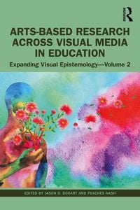 Produktbild: Arts-Based Research Across Visual Media in Education