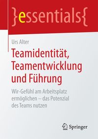 Produktbild: Teamidentit&auml;t, Teamentwicklung und F&uuml;hrung
