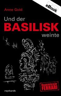 Produktbild: Und der Basilisk weinte