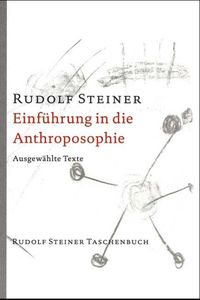 Bild vom Artikel Einführung in die Anthroposophie vom Autor Rudolf Steiner