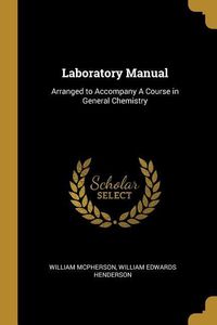 Produktbild: Laboratory Manual: Arranged to Accompany A Course in General Chemistry