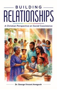 Produktbild: BUILDING RELATIONSHIPS, A Christian Perspective on Social Coexistence