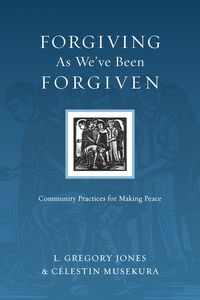 Produktbild: Forgiving As We've Been Forgiven
