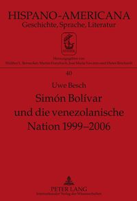 Produktbild: Sim&oacute;n Bol&iacute;var und die venezolanische Nation 1999-2006