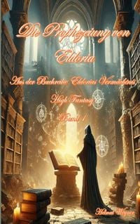 Produktbild: Die Prophezeiung von Eldoria