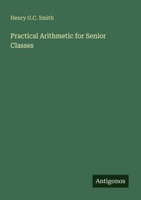 Produktbild: Practical Arithmetic for Senior Classes