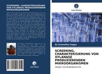 Produktbild: Screening, Charakterisierung von Xylanase Produzierenden Mikroorganismen