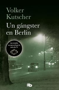 Bild vom Artikel Gangster En Berlin, Un vom Autor Volker Kutscher