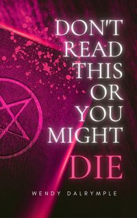 Produktbild: Don't Read This or You Might Die