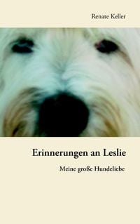 Bild vom Artikel Erinnerungen an Leslie vom Autor Renate Keller