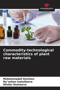 Produktbild: Commodity-technological characteristics of plant raw materials