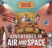 Produktbild: Magical Museums: Adventures in Air and Space