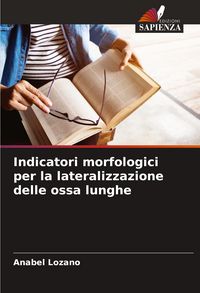 Produktbild: Indicatori morfologici per la lateralizzazione delle ossa lunghe