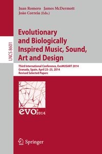 Produktbild: Evolutionary and Biologically Inspired Music, Sound, Art and Design