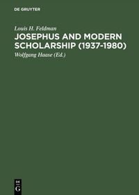 Produktbild: Josephus and Modern Scholarship (1937&ndash;1980)