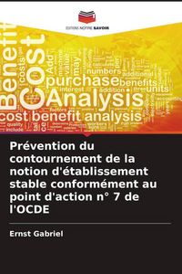 Produktbild: Pr&eacute;vention du contournement de la notion d'&eacute;tablissement stable conform&eacute;ment au point d'action n&deg; 7 de l'OCDE