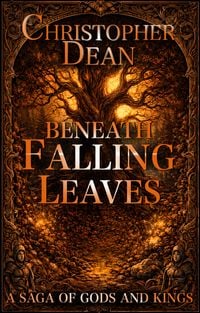 Produktbild: Beneath Falling Leaves (A Saga of Gods and Kings, #1)