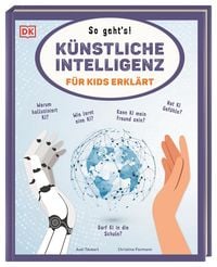 Produktbild: K&uuml;nstliche Intelligenz f&uuml;r Kids erkl&auml;rt: So geht's!