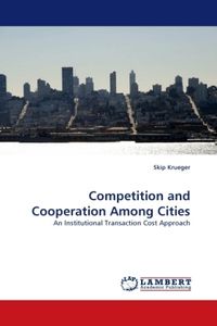Produktbild: Krueger, S: Competition and Cooperation Among Cities