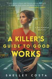 Produktbild: A Killer's Guide to Good Works