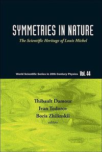 Produktbild: Symmetries in Nature: The Scientific Heritage of Louis Michel